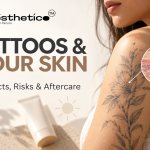 Tattoos and Your Skin: Effects, Risks, Aftercare & What You Should Know