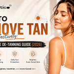 How to Remove Tan Effectively: The Ultimate De-Tanning Guide (2026)